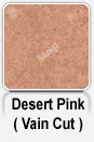 Desert Pink (Vain Cut)