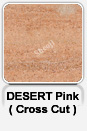 Desert Pink (Cross Cut)