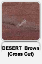 Desert Brown (Cross Cut)